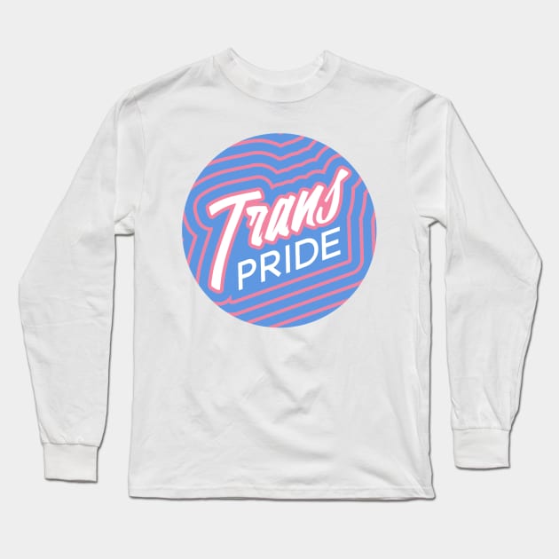 Trans Pride Long Sleeve T-Shirt by MajorCompany